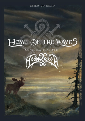 Title: Home of the Waves: Conversations with Moonsorrow