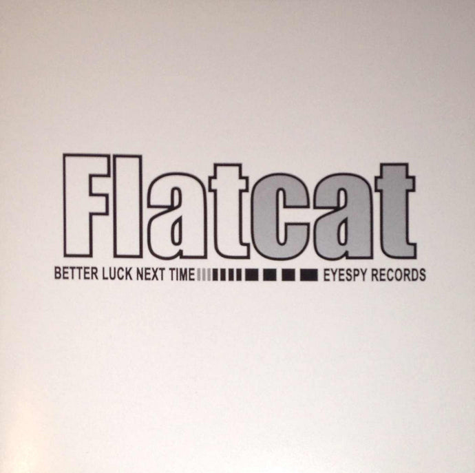 Artist: Flatcat - Album: Better Luck Next Time