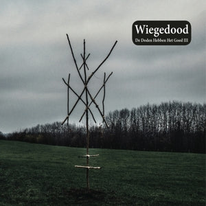 Artist: Wiegedood - Album: De Doden Hebben Het Goed III