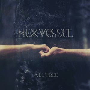Artist: HEXVESSEL - Album: ALL TREE