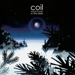 Artist: Coil - Title: Musick To Play In The Dark Vol.1
