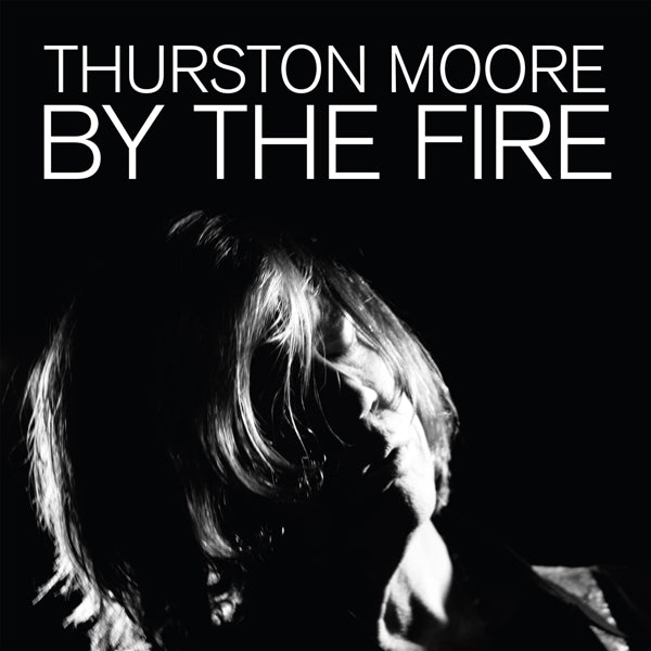 Artist: Moore, Thurston - Album: By The Fire