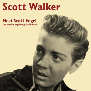 Artist: WALKER, SCOTT - Album: MEET SCOTT ENGEL: THE HUMBLE BEGINNINGS