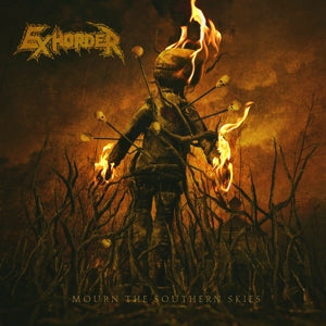 Artist: EXHORDER Album: MOURN THE SOUTHERN SKIES