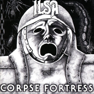 Artist: ILSA - Album: CORPSE FORTRESS