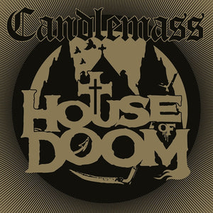Artist: CANDLEMASS - Album: HOUSE OF DOOM