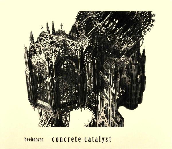 Artist: BEEHOOVER - Album: CONCRETE CATALYST