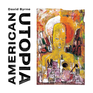 Artist: BYRNE, DAVID - Album: AMERICAN UTOPIA