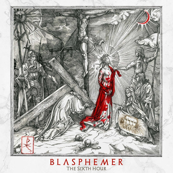 Artist: Blasphemer - Album: The Sixth Hour (LTD.ED.)