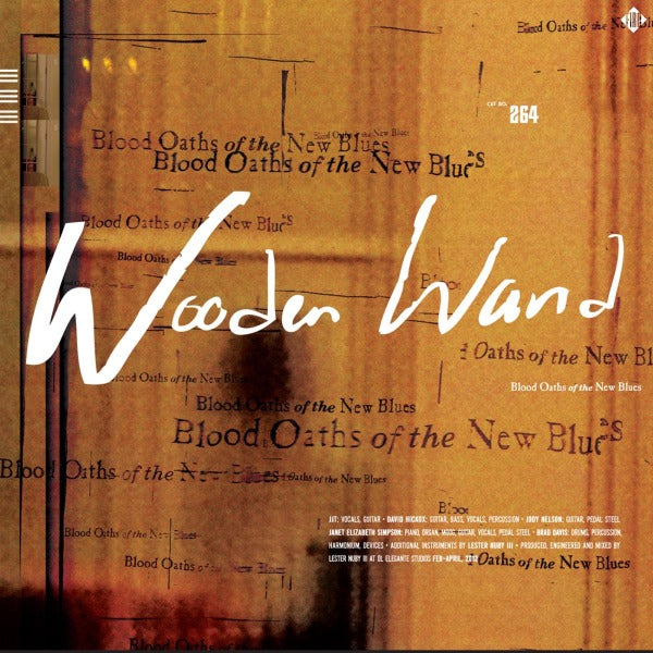 Artist: WOODEN WAND - Album: Blood Oaths Of The New Blues