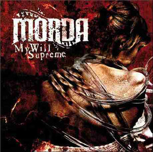 Artist: Morda - Album: My Will Supreme