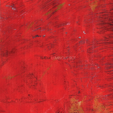 Artist: Nadja - Title: Luminous Rot