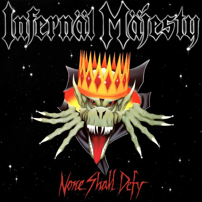 Artist: INFERNAL MAJESTY Title: None Shall Defy (Splatter vinyl ed.)