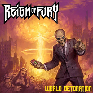 Artist: REIGN OF FURY - Album: WORLD DETONATION