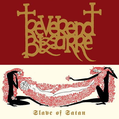 Artist: REVEREND BIZARRE - Title: SLAVE OF SATAN