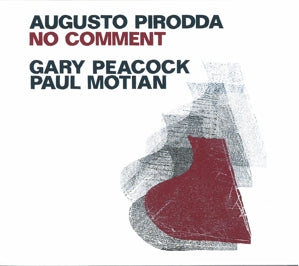 Artist: PIRODDA/PEACOCK/MOTIAN - Album: NO COMMENT