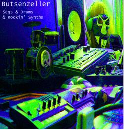 Artist: BUTSENZELLER - Album: SEQS & DRUMS & ROCKIN' SYNTHS