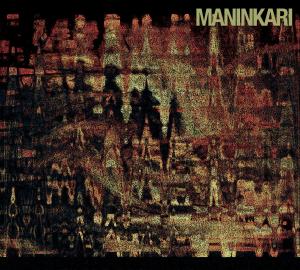 Artist: MANINKARI - Album: Psychoide