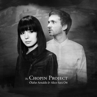 Artist: ARNALDS, OLAFUR / OTT, ALICE SARA - Album: The Chopin Project