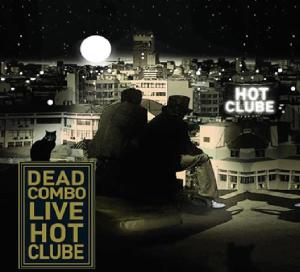 Artist: DEAD COMBO - Album: LIVE HOT CLUBE