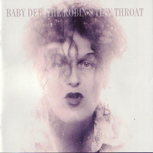 Artist: BABY DEE - Album: The Robin's Tiny Throat