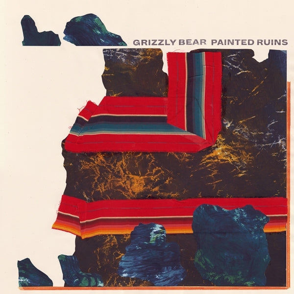 Artist: GRIZZLY BEAR - Album: PAINTED RUINS