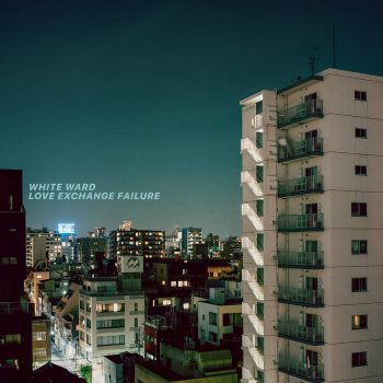 Artist: White Ward - Album: Love Exchange Failure (colored 2LP)