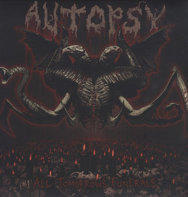 Artist: AUTOPSY - Title: ALL TOMORROW'S FUNERALS