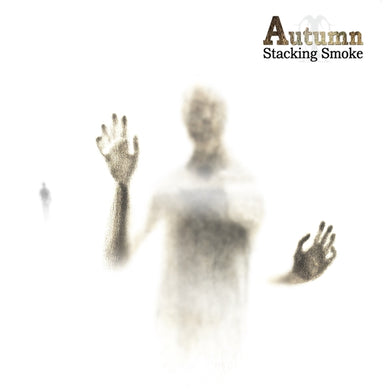 Artist: AUTUMN - Album: STACKING SMOKE