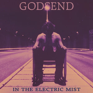 Artist: GODSEND - Title: IN THE ELECTRIC MIST