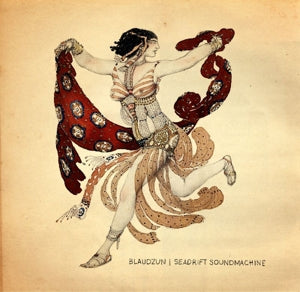 Artist: BLAUDZUN - Album: SEADRIFT SOUNDMACHINE