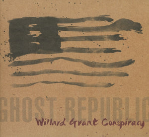 Artist: WILLARD GRANT CONSPIRACY - Album: GHOST REPUBLIC