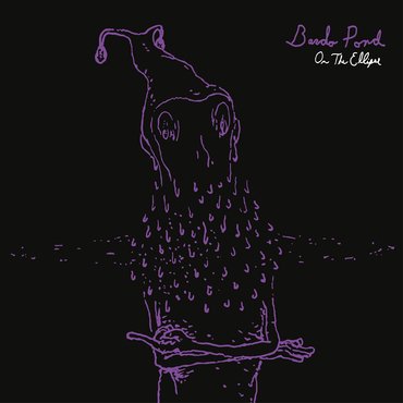 Artist: Bardo Pond - Album: On The Ellipse