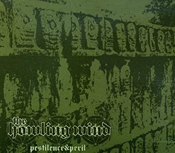 Artist: HOWLING WIND - Album: PESTILENCE AND PERIL