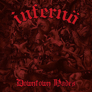 Artist: Infernö - Album: Downtown Hades (Marble Vinyl)