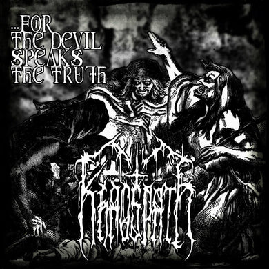 Artist: KHAOSPATH - Album: FOR THE DEVIL SPEAKS THE TRUTH