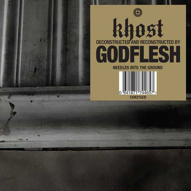 Artist: KHOST / GODFLESH - Album: NEEDLES INTO THE GROUND