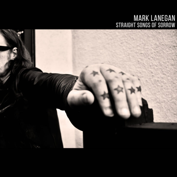Artist: MARK LANEGAN - Album: STRAIGHT SONGS OF SORROW