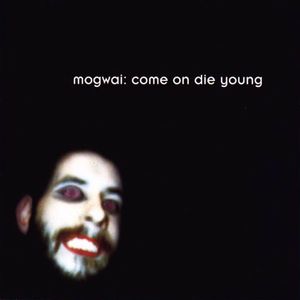 Artist: MOGWAI Title: Come on Die Young (white ed.)