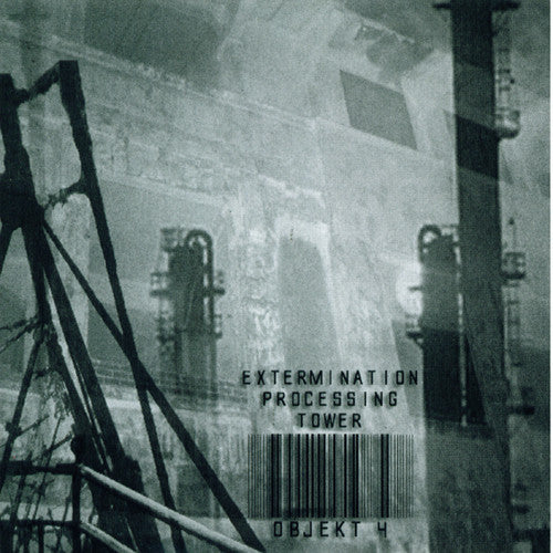 Artist: Objekt 4 - Album: Extermination Processing Tower