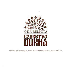 Artist: Oda Relicta - Album: Czarstvo Dukha