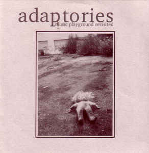 Artist: Adaptories - Album: Music Playground Revisited