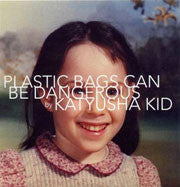Artist: Katyusha Kid - Album: Plastic Bags Can Be Dangerous
