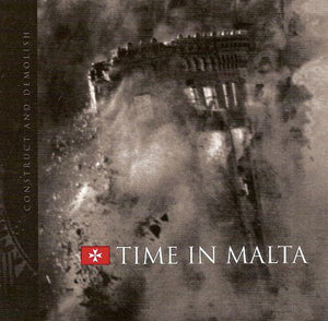 Artist: Time In Malta - Album: Construct And Demolish