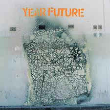 Artist: Year Future - Album: Year Future