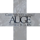 Artist: Viscera/// - Album: Caith Sith Vs. Viscera///: Auge Plus Re-Cyclops