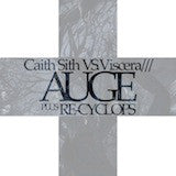 Artist: Viscera/// - Album: Caith Sith Vs. Viscera///: Auge Plus Re-Cyclops