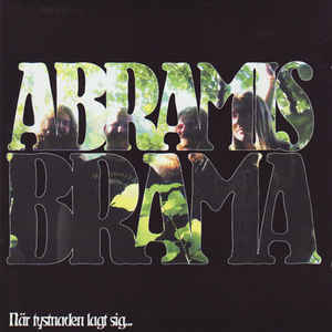 Artist: ABRAMIS BRAMA - Album: NAR TYSTNADEN LAGT SIG