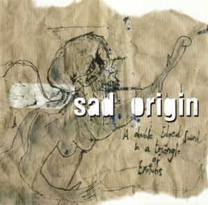 Artist: Sad Origin - Album: A Double Edged Sword in a Triangle of Emotions
