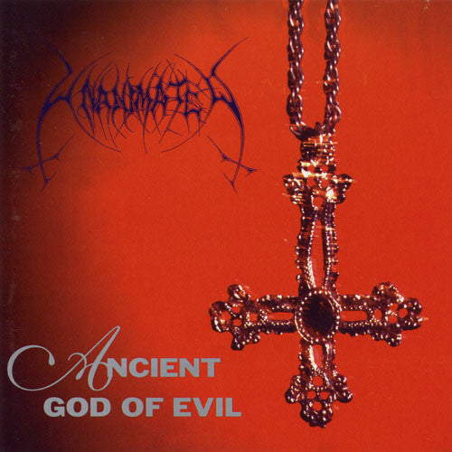 Artist: UNANIMATED - Album: ANCIENT GOD OF EVIL (RE-ISSUE